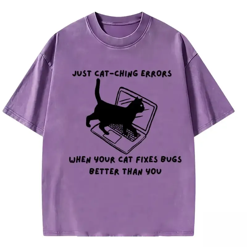 Funny cat-themed washed t-shirt featuring "When Your Cat Fixes Bugs Better Than You" design for pet lovers.