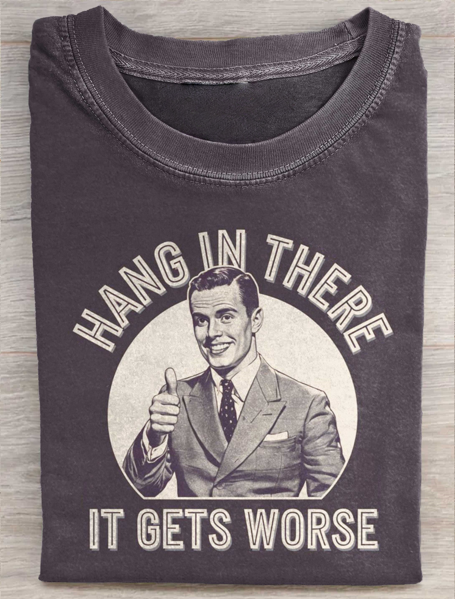 Hang in there Funny Art Print Casual Short Sleeve T-shirt