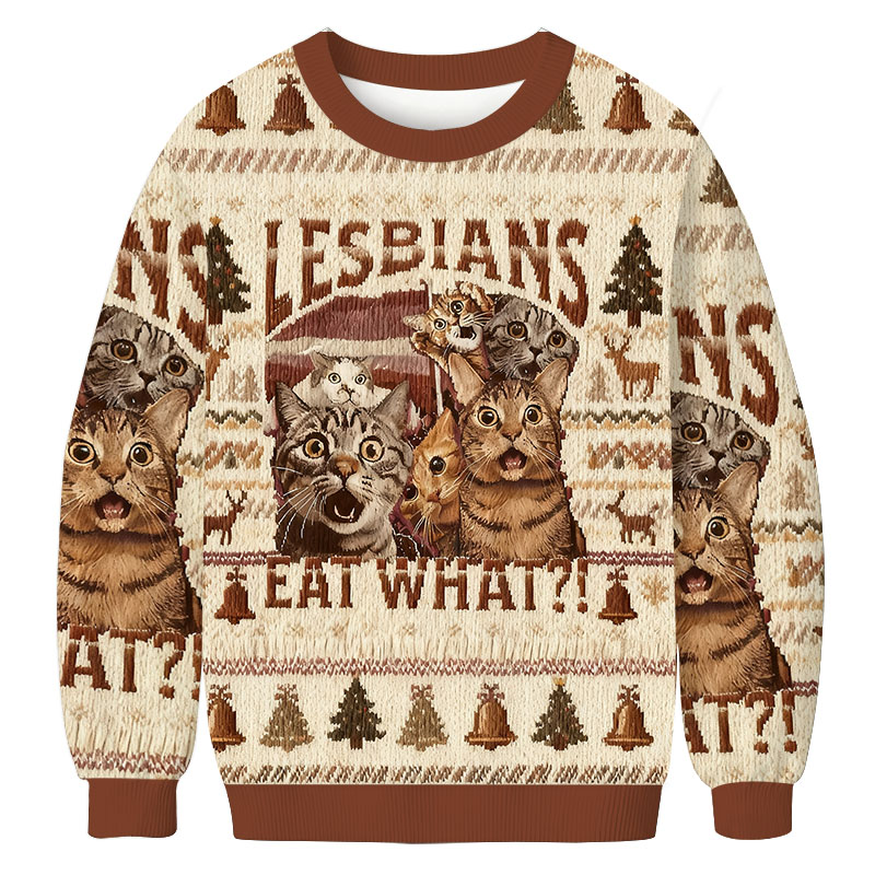 Lesbians Eat What?!Ugly Christmas Sweatshirt