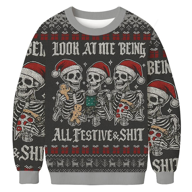 Look at Me Being Festive Skeleton Ugly Christmas Sweatshirt