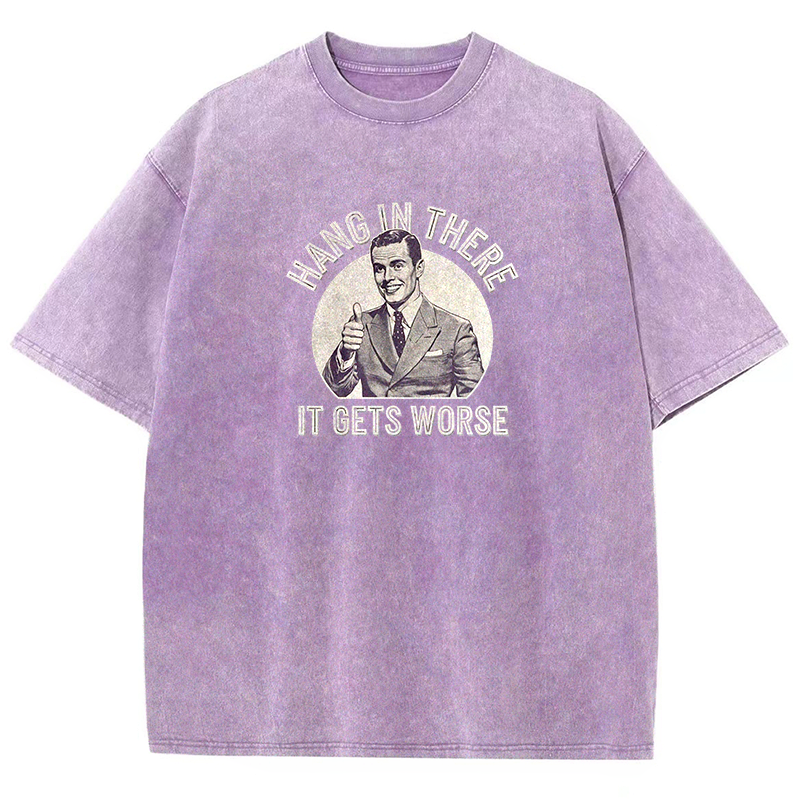 Hang in there Funny Art Print Washed T-shirt