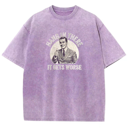 Hang in there Funny Art Print Washed T-shirt