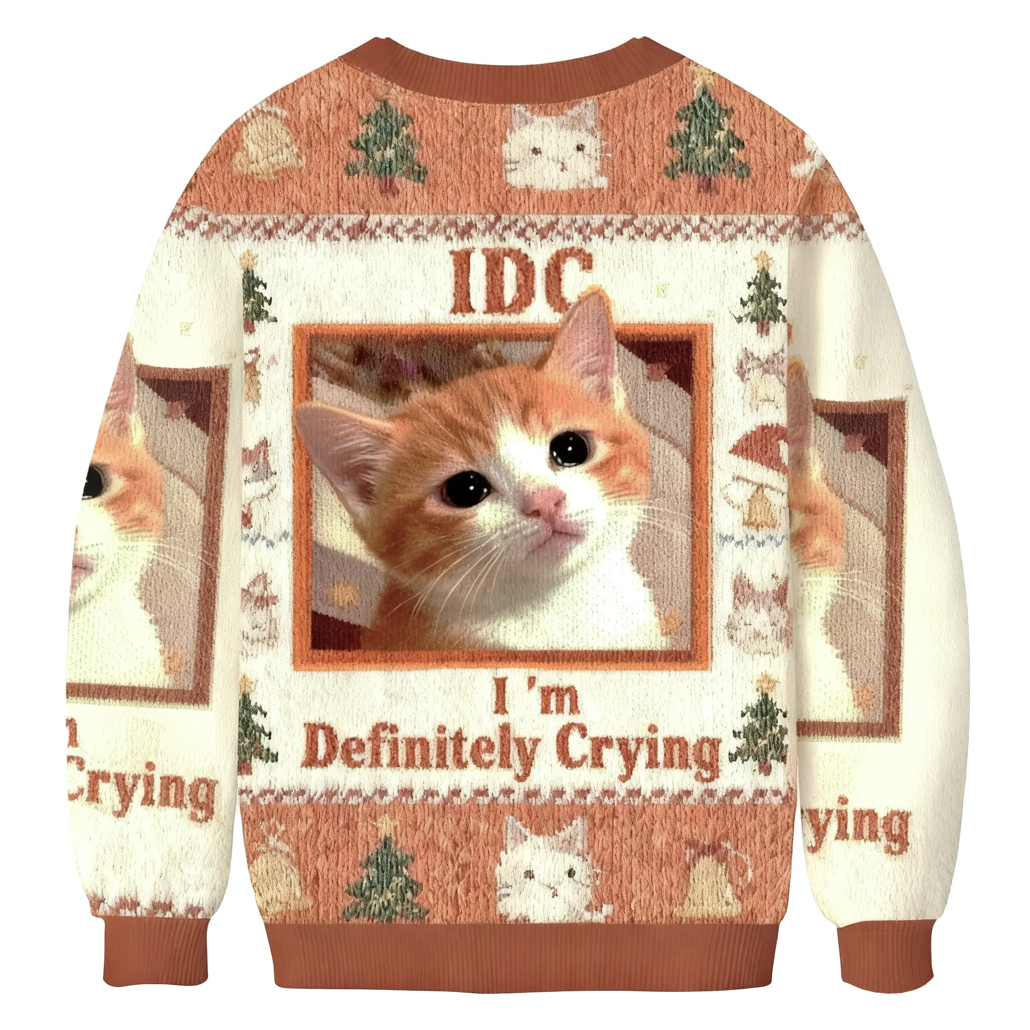 Baddiecat IDC I'm Definitely Crying Cat Meme Ugly Christmas Sweatshirt