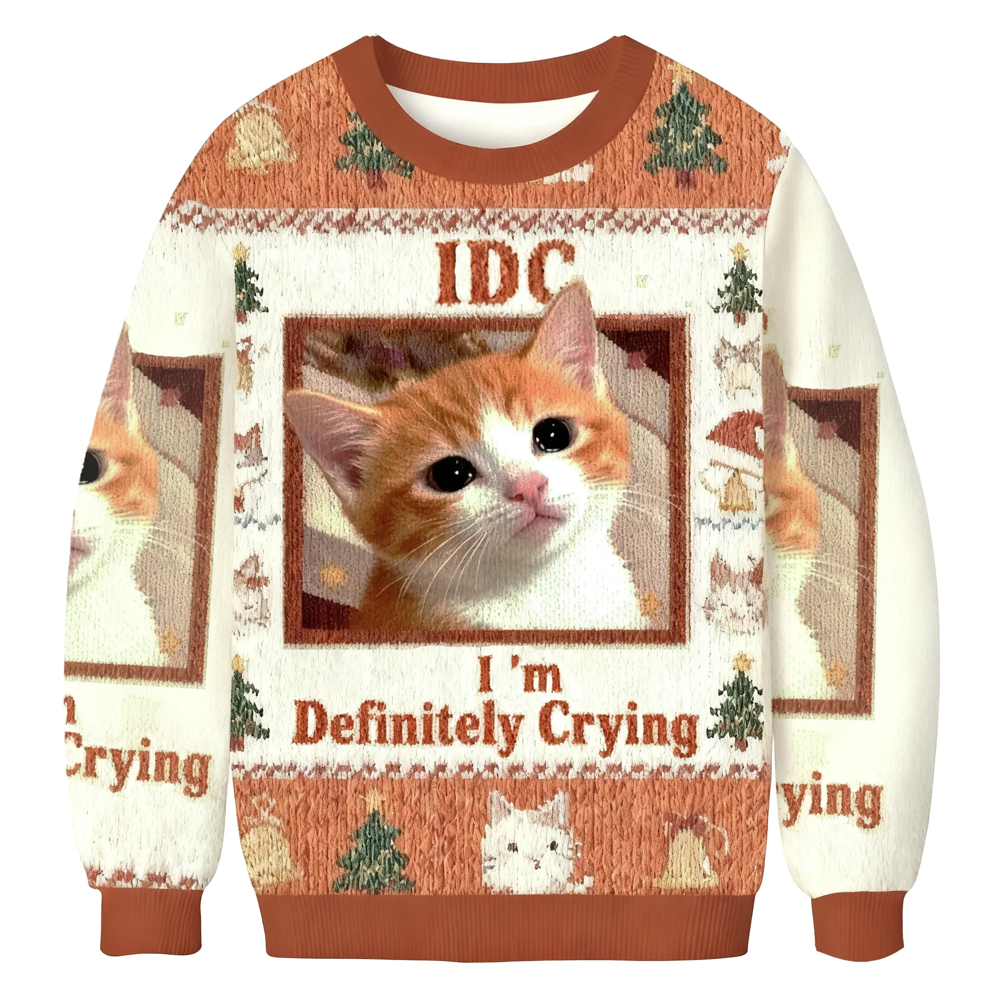 Baddiecat IDC I'm Definitely Crying Cat Meme Ugly Christmas Sweatshirt