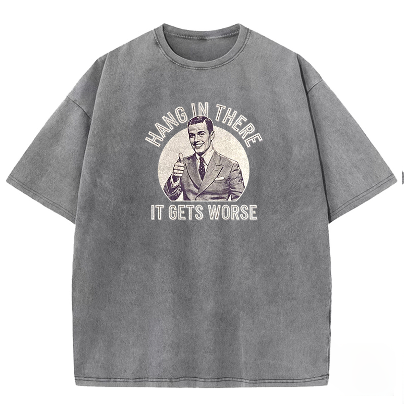 Hang in there Funny Art Print Washed T-shirt