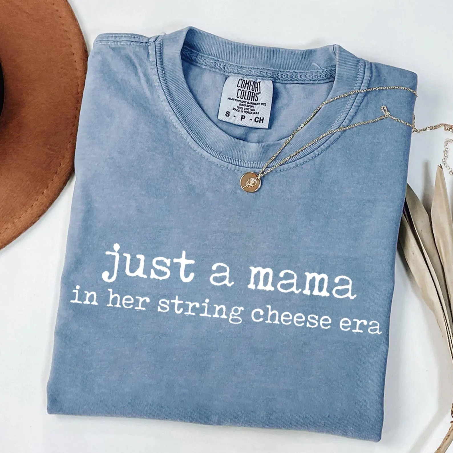 Just A Mama In Her String Cheese Era T-shirt