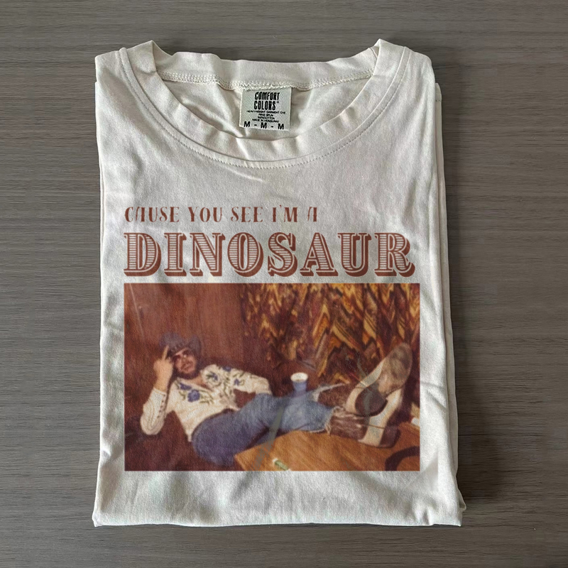 Cause You See I'm A Dinosaur T-shirt