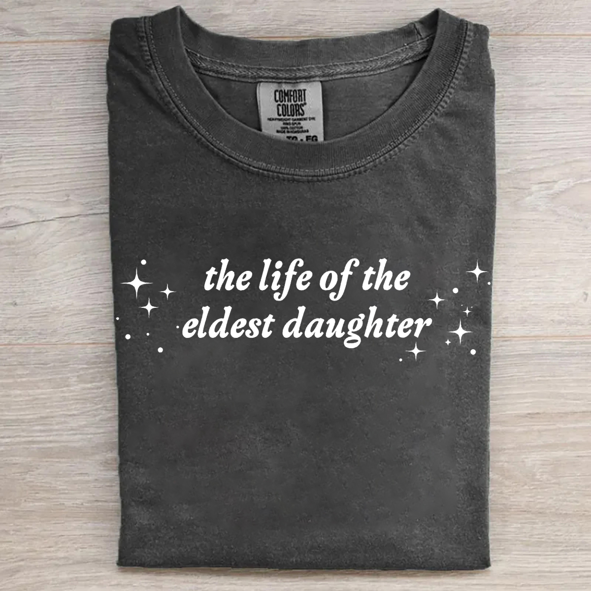 The Life Of The Eldest Daughter T-shirt