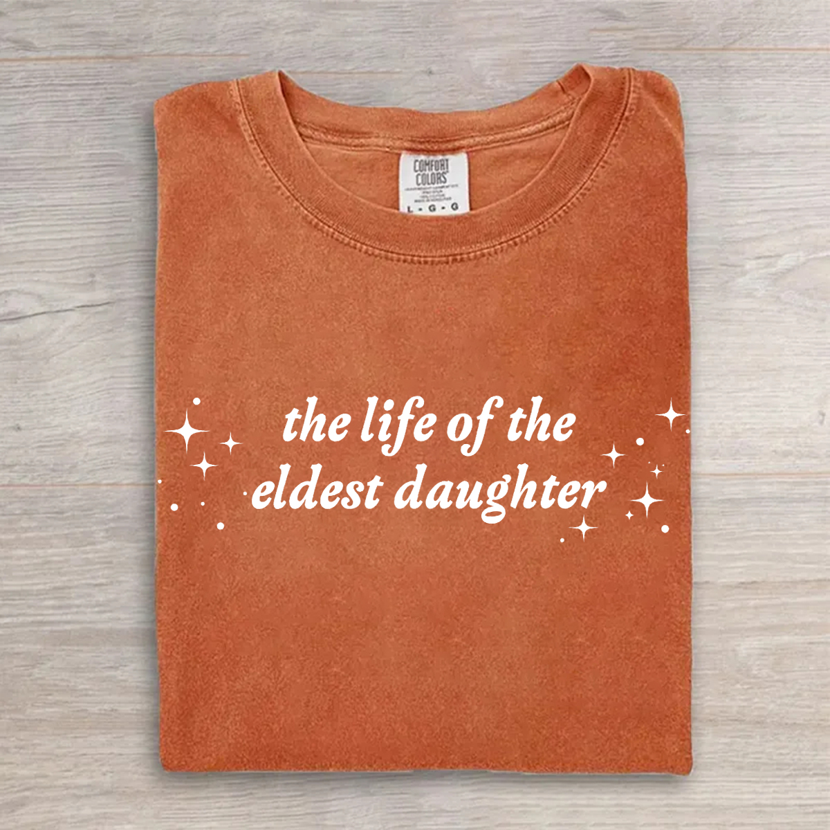 The Life Of The Eldest Daughter T-shirt
