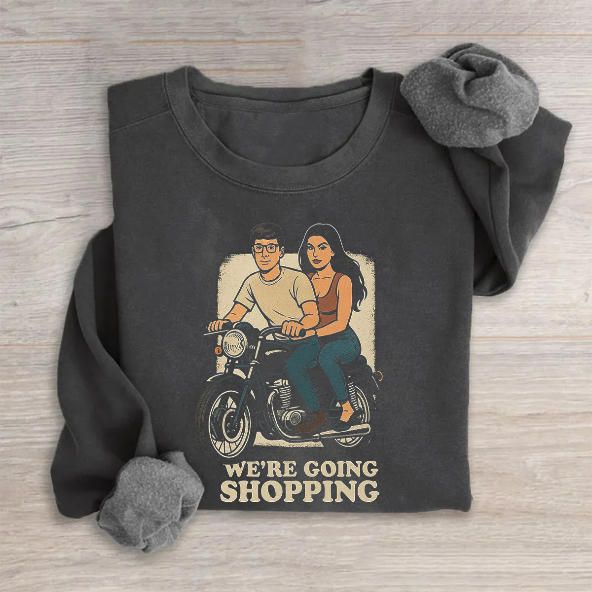 We're Going Shopping Sweatshirt