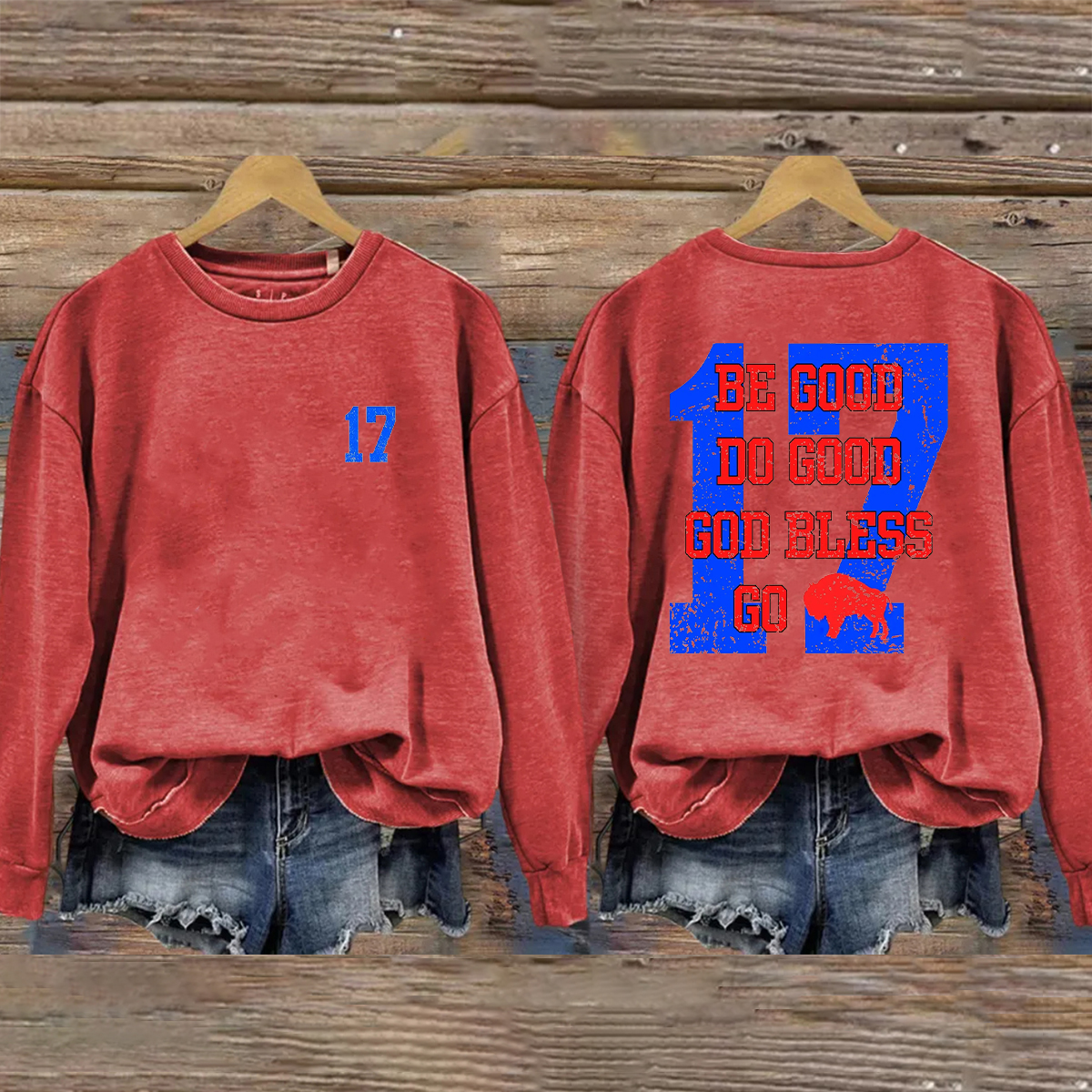 Be Good Do Good God Bless Buffalo Sweatshirt