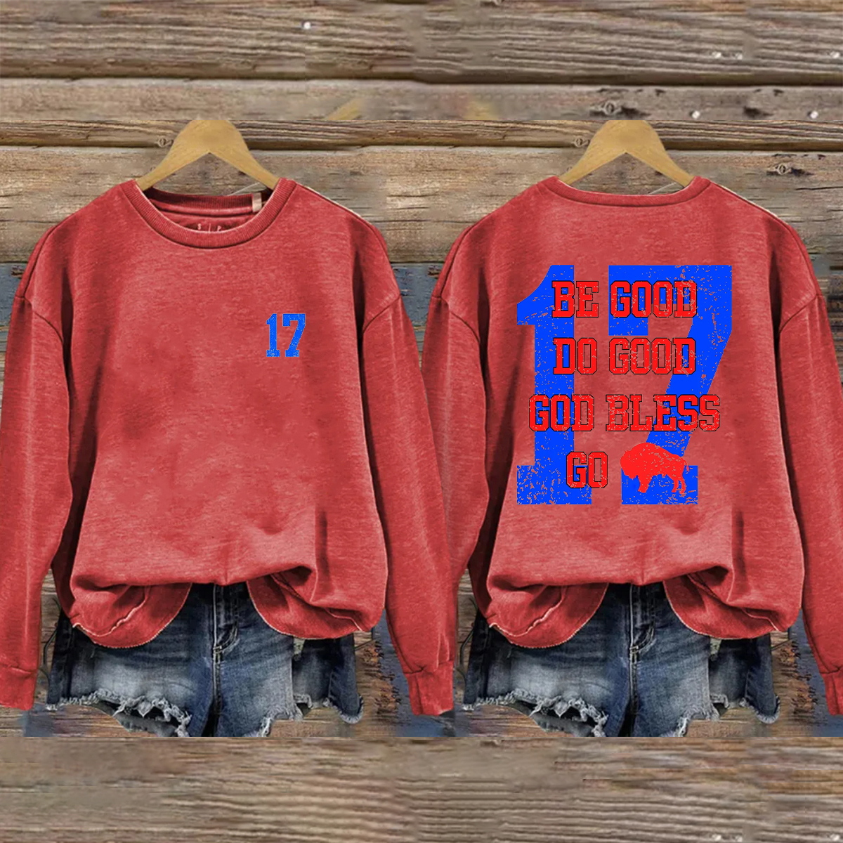 Be Good Do Good God Bless Buffalo Sweatshirt