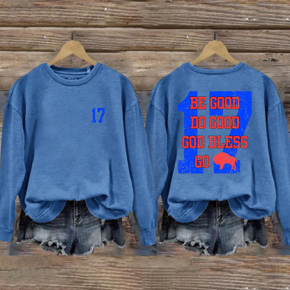 Be Good Do Good God Bless Buffalo Sweatshirt