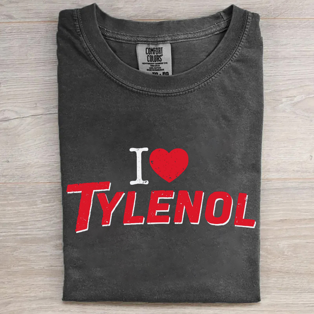 I love Tylenol T-shirt