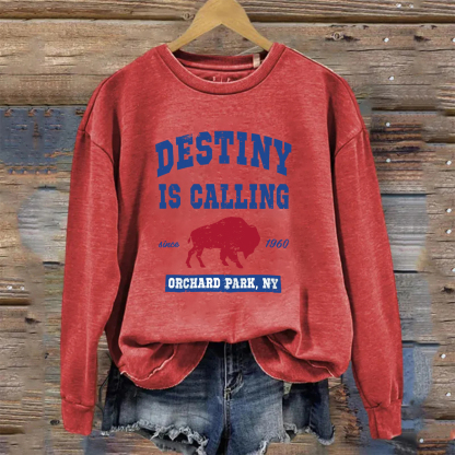 Destiny Is Calling Buffalo Sweatshirt
