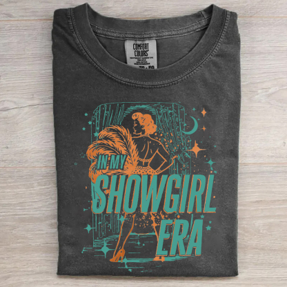 In My Showgirl Era T-shirt