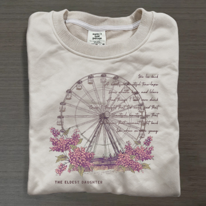 The Life of The Eldest Daughter Sweatshirt