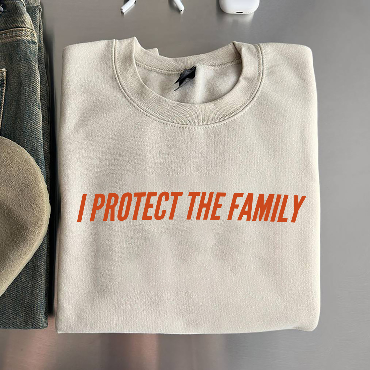 I Protect The Family Sweatshirt