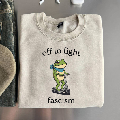 Off To Fight Fascism Portland Frog Sweatshirt