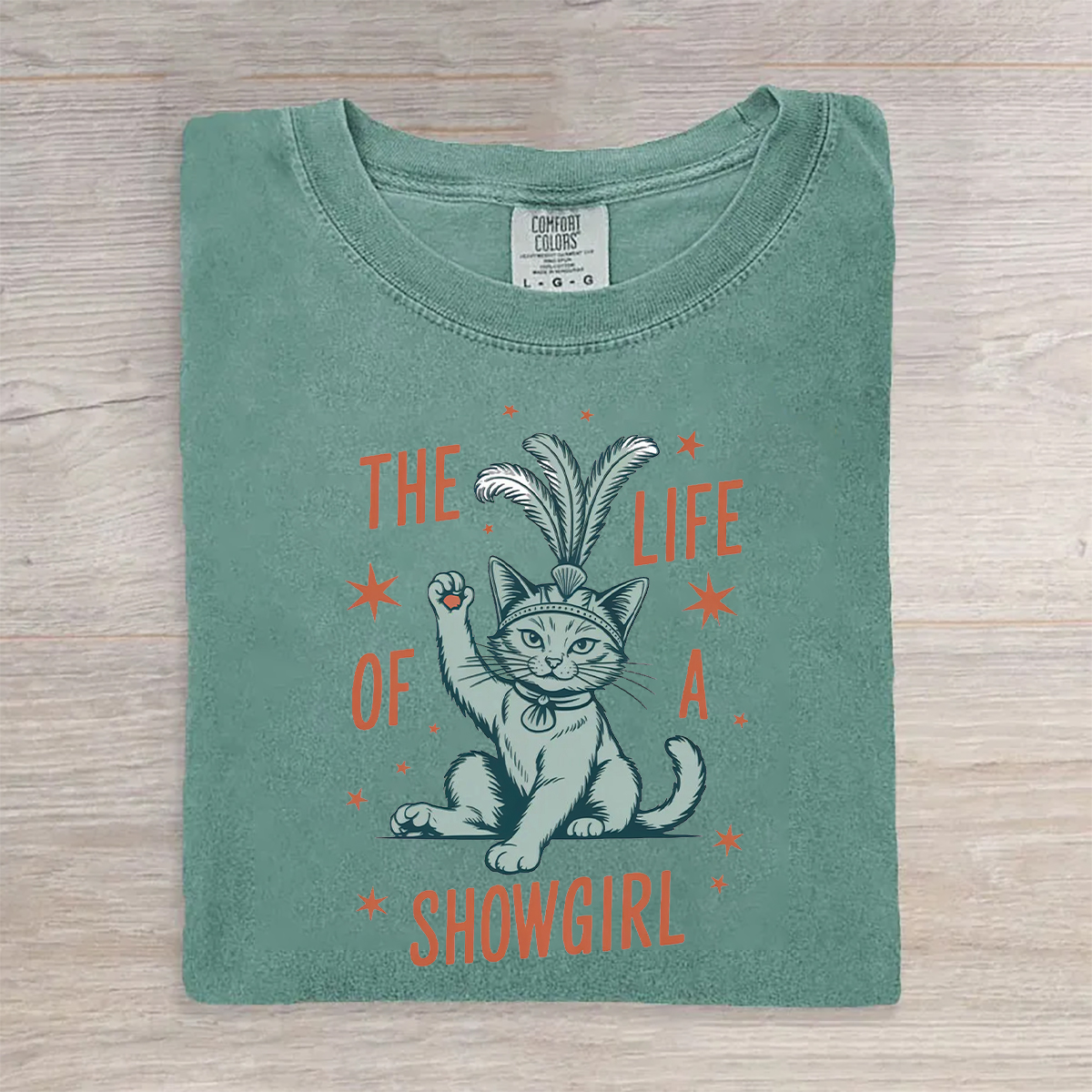 The Life Of A Cat Showgirl T-shirt