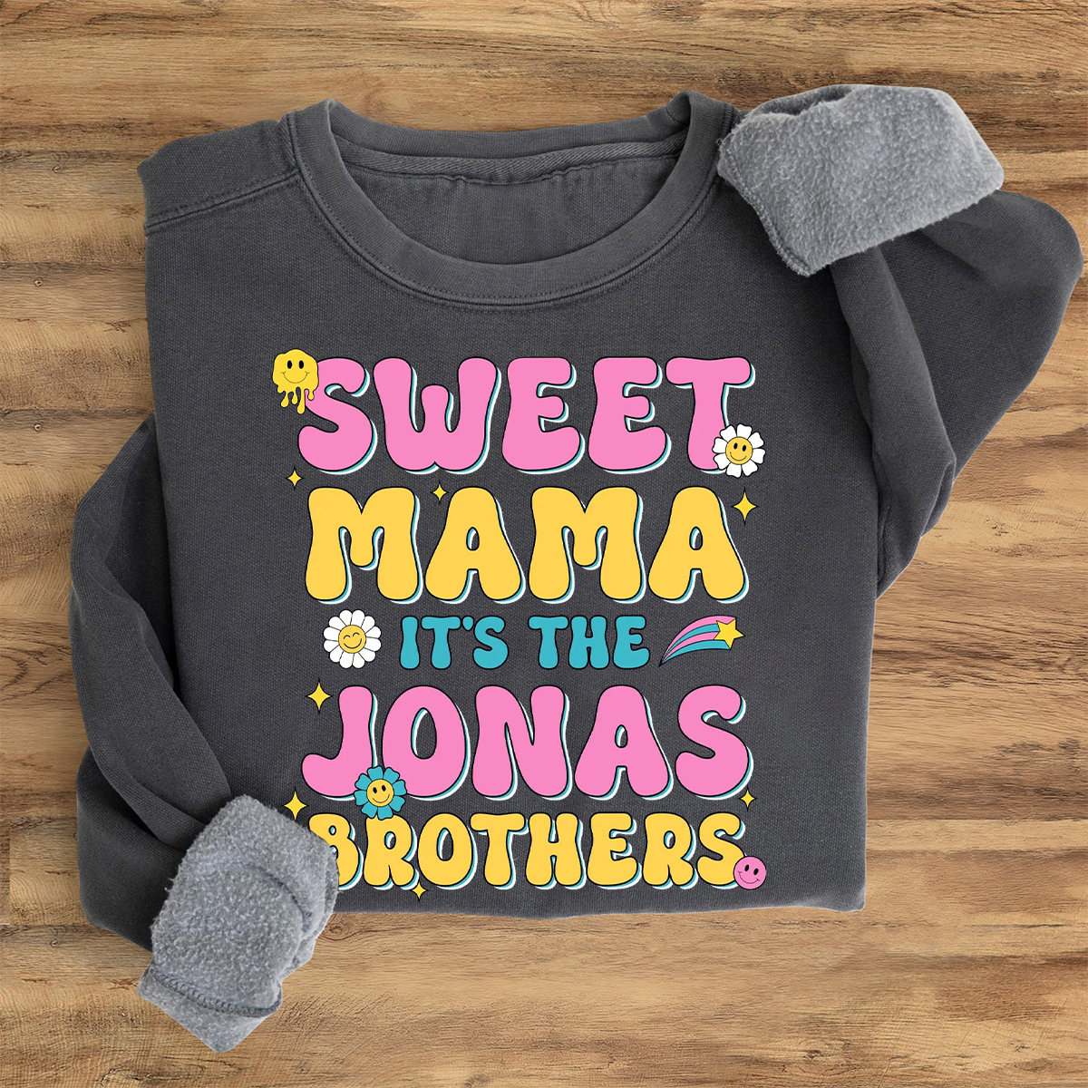 Sweet Mama It's The Jonas Brothers Sweatshirt
