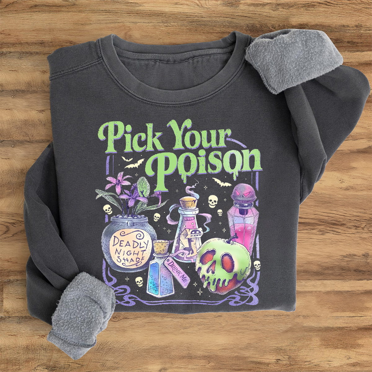 Pick Your Poison Sweatshirt