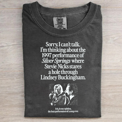 Sorry I Can't Talk T-shirt