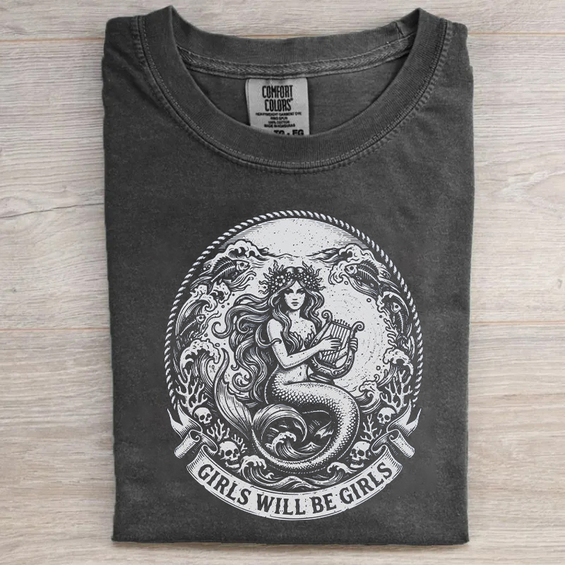 Mermaid Siren Girls Will Be Girls T-shirt