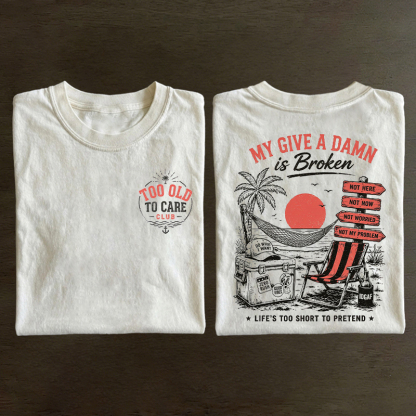 Too Old To Care Club T-shirt