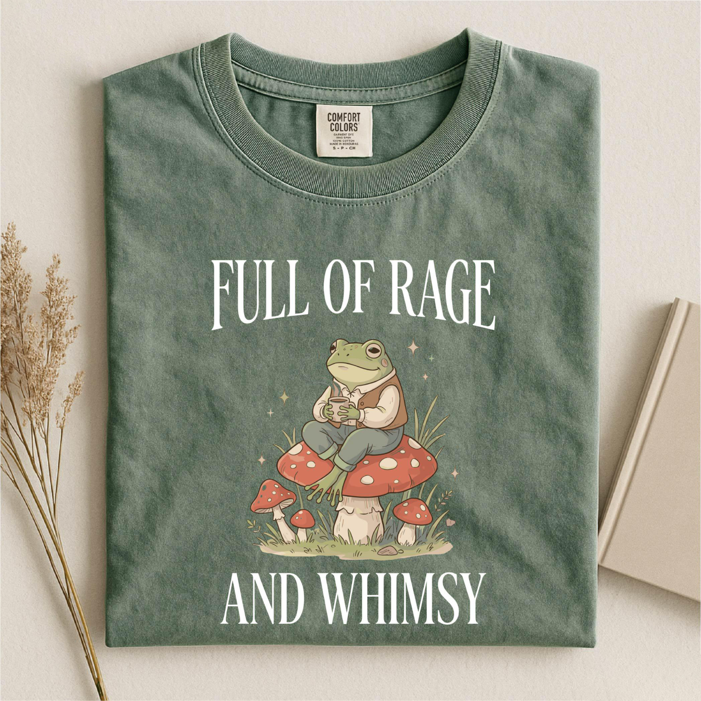 Full Of Rage And Whimsy Funny Frog T-shirt