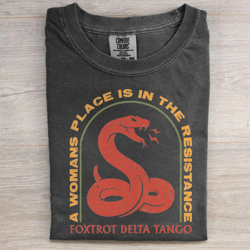 A Woman's Place Is In The Resistance T-shirt
