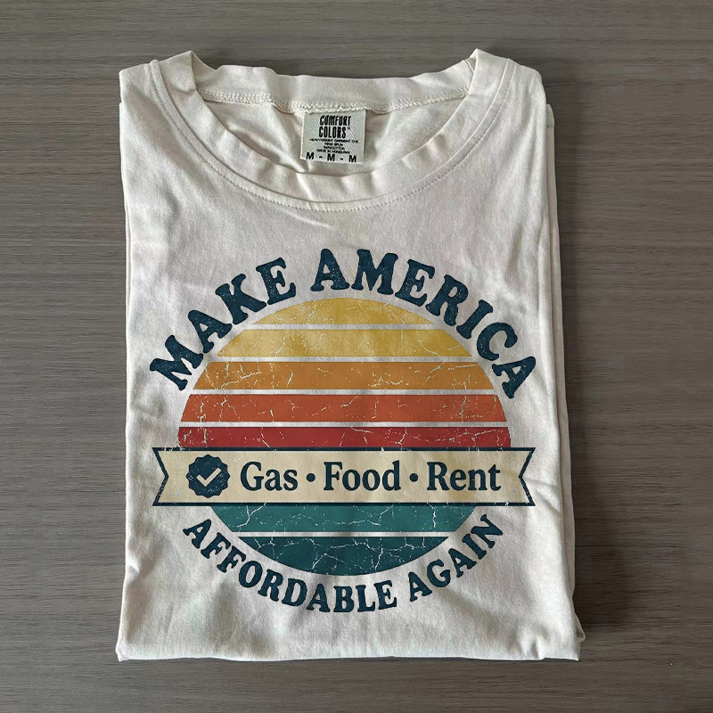 Make America Gas Food Rent Affordable Again T-shirt