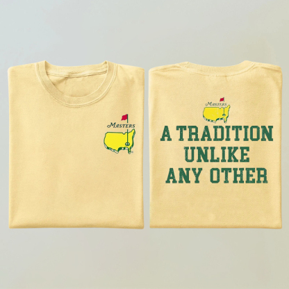 A Tradition Unlike Any Other Golf Tournament T-shirt