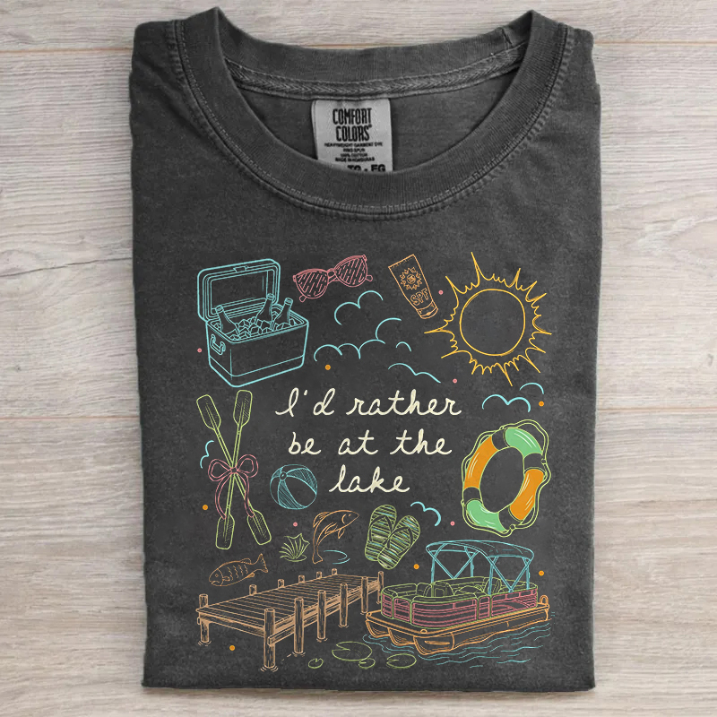 I'd Rather Be At The Lake T-shirt