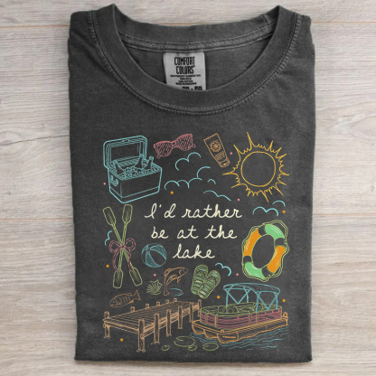 I'd Rather Be At The Lake T-shirt