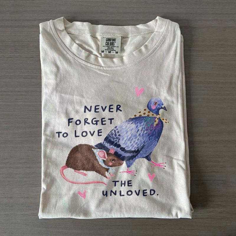 Never Forget To Love The Unloved T-shirt