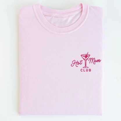 Hot Mom Club T-shirt