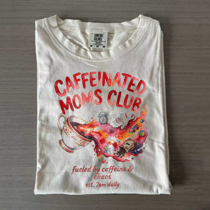 Caffeinated Moms Club T-shirt