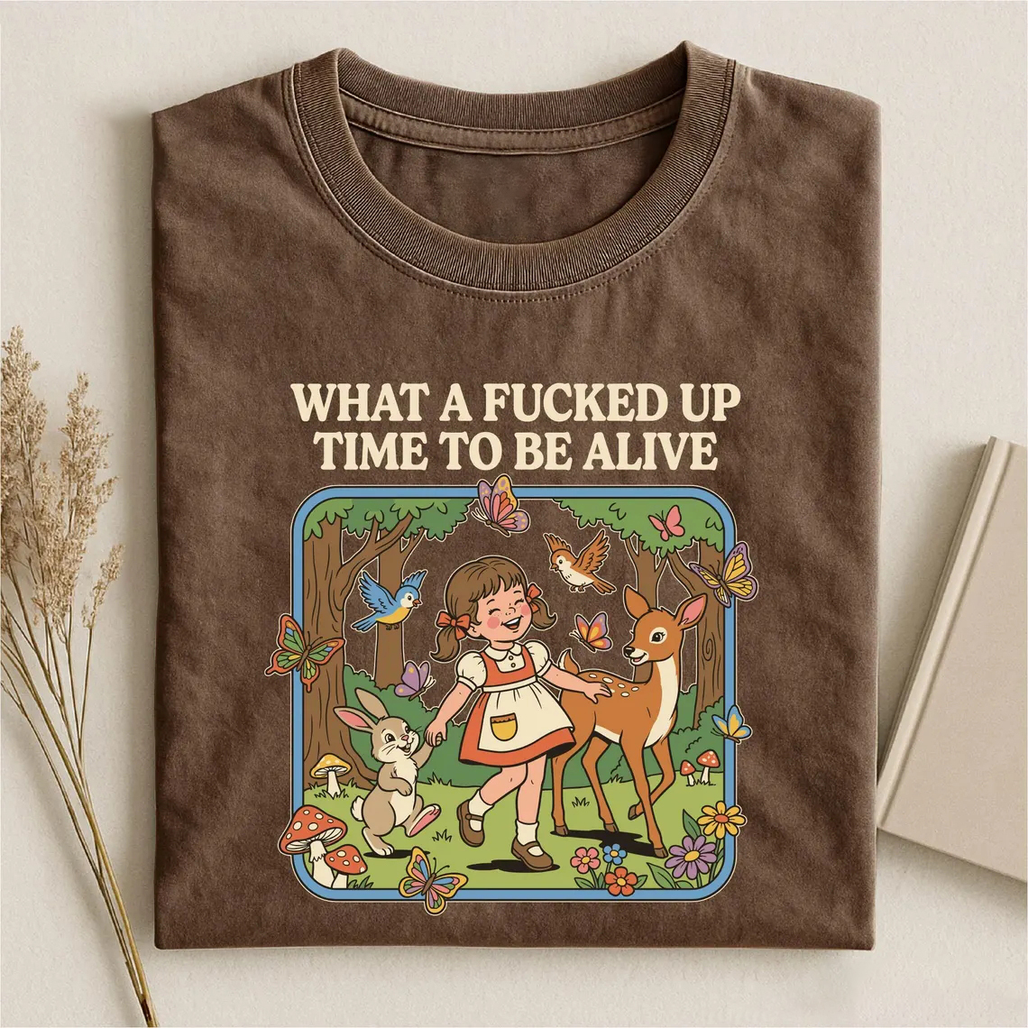 What a F*cked Up Time to Be Alive T-shirt