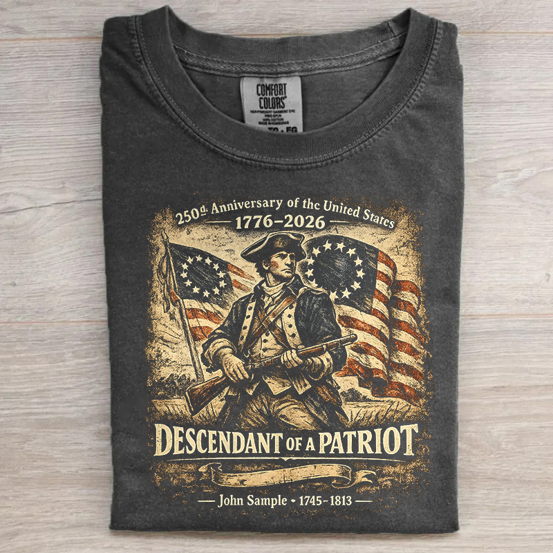 Descendant Of Patriot 250th Anniversary T-shirt