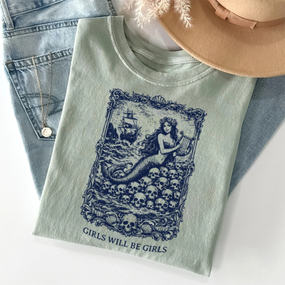 Girls Will Be Girls T-shirt