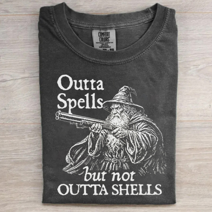 Outta Spells But Not Outta Shells T-shirt