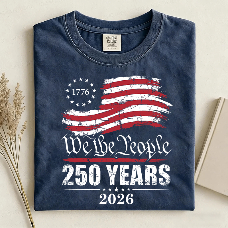 We The People 250 Years T-shirt
