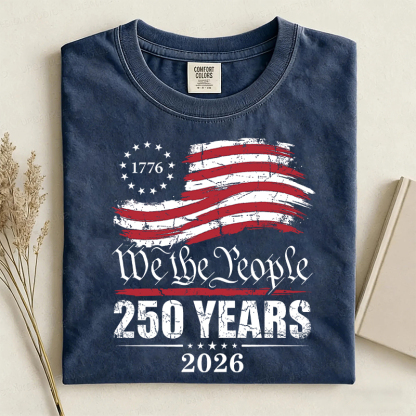 We The People 250 Years T-shirt