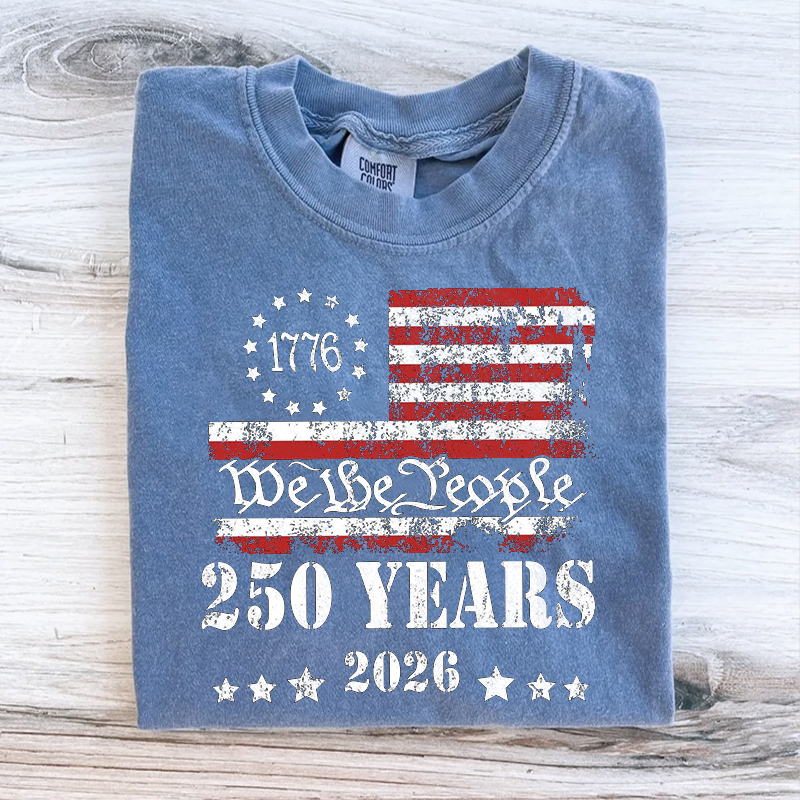 We The People 250 Years T-shirt