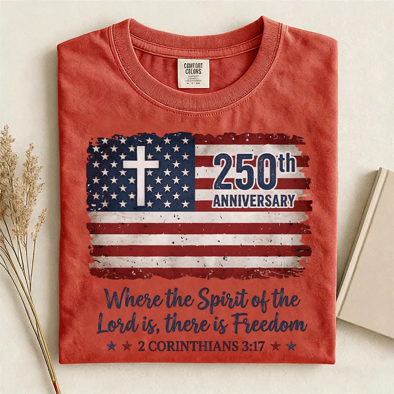 Freedom Christian America 250th Anniversary T-shirt