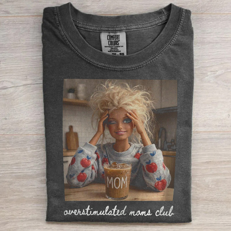 Funny Overstimulated Moms Club T-shirt