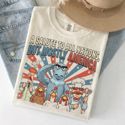 A Salute To All Nations But Mostly America T-shirt