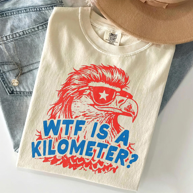 WTF Is A Kilometer T-shirt