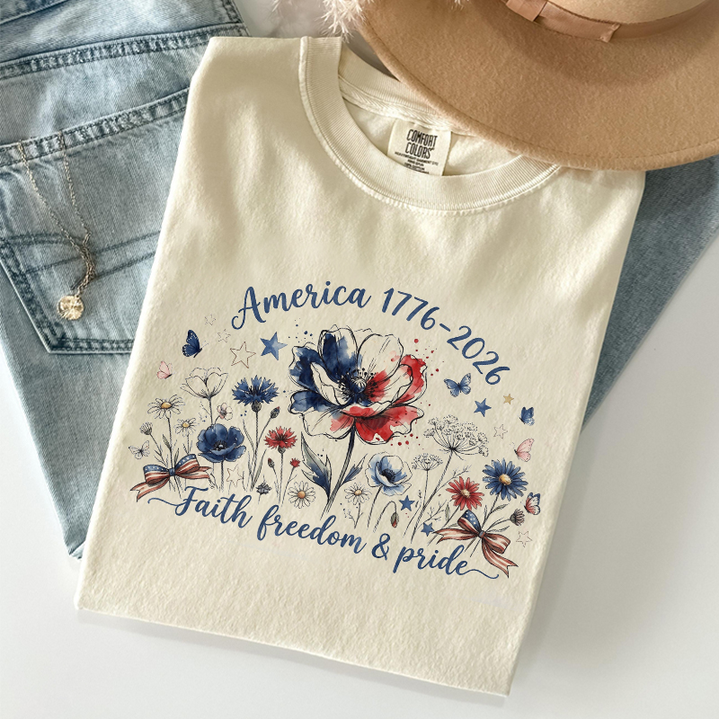 America 1776–2026 Faith Freedom And Pride T-shirt